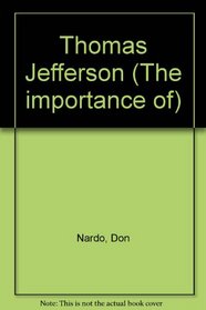 The Importance of Thomas Jefferson