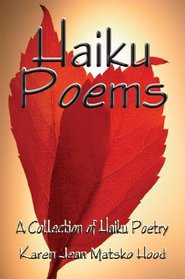 Haiku Poems: A Collection of Haiku Poetry
