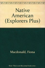 Native American (Explorers Plus)