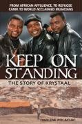 Keep On Standing: The Story of Krystaal