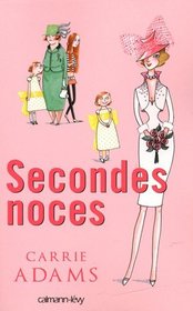 Secondes noces (French Edition)