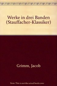 Werke in drei Banden (Stauffacher-Klassiker) (German Edition)