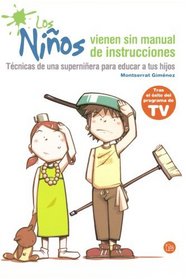 Los ninos vienen sin manual de instrucciones (Spanish Edition)