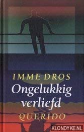 Ongelukkig verliefd (Dutch Edition)