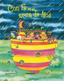 Con Fe en el arca de Noe (Spanish Edition)