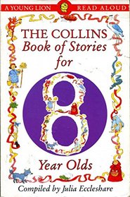 The Collins Book of Stories for Eight-year-olds (A Young Lion Read Aloud)