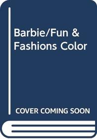 Barbie/Fun & Fashions Color