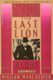 The Last Lion: Winston Spencer Churchill; Alone: 1932 - 1940