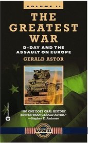 The Greatest War, Volume II: D-Day and the Assault on Europe