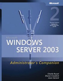 Microsoft Windows Server(TM) 2003 Administrator's Companion, Second Edition