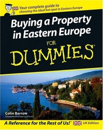 Buying a Property in Eastern Europe for Dummies (For Dummies)