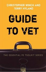 Guide to Vocational Education and Training (Essential Fe Toolkit Series)