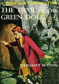 The Trail of the Green Doll (Judy Bolton Mysteries)