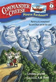 Commander in Cheese Super Special #1: Mouse Rushmore