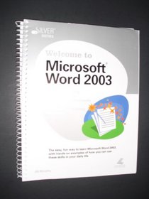 Welcome To Microsoft Word 2003 (Sliver Series)