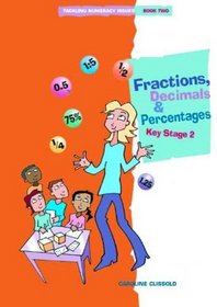 Tackling Numeracy Issues: Fractions, Decimals and Percentages Bk.2 (Tackling Numeracy Issues Book2)