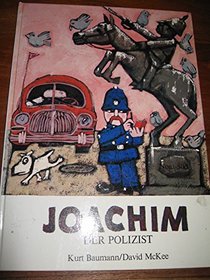 Joachim, der Polizist (Ein Nord-Sud Bilderbuch) (German Edition)