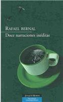Doce narraciones ineditas/ Twelve Unedited Narrations (Spanish Edition)