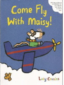 Come Fly With Maisy!