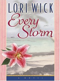 Every Storm (Large Print)