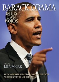 Barack Obama: In His Own Words