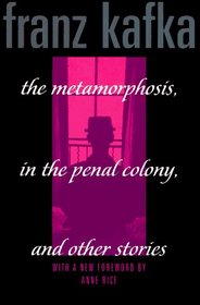 The Metamorphosis, In the Penal Colony, and Other Stories (Schocken Kafka Library)