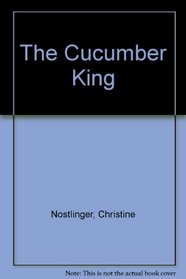 The Cucumber King