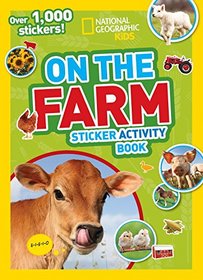 National Geographic Kids On the Farm Sticker Activity Book: Over 1,000 Stickers! (NG Sticker Activity Books)