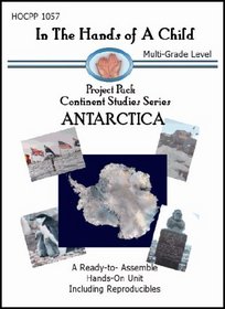 Antarctica (In the Hands of a Child: Project Pack Continent Study)