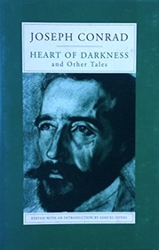 The Heart of Darkness and Other Tales (The Complete Short Fiction of Joseph Conrad)