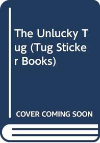 The Unlucky Tug (Tug Sticker Books)