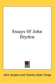 Essays Of John Dryden