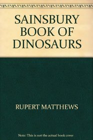 The Sainsbury Book of Dinosaurs