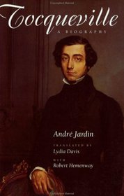Tocqueville : A Biography