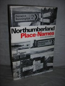 Northumberland place-names (Northern history booklets ; no. 63)
