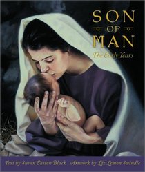 Son of Man: Jesus Christ, The Early Years
