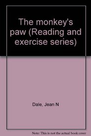 The monkey's paw (Reading and exercise series)