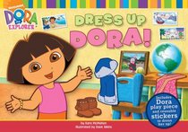 Dress Up Dora! (Dora the Explorer)