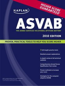 Kaplan ASVAB 2010 Edition: The Armed Services Vocational Aptitude Battery