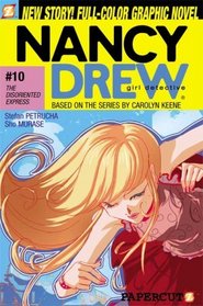 Nancy Drew #10: The Disoriented Express (Nancy Drew: Girl Detective)