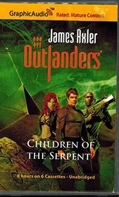 Outlanders - Children of the Serpent (Unabridged)