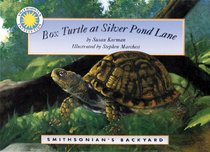 Box Turtle at Silver Pond Lane (Smithsonian's Backyard Book) (with easy to download e-book & audiobook)