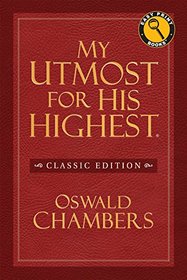 My Utmost for His Highest Classic Edition (Easy Print Books)