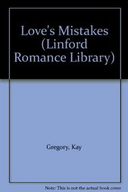 Love's Mistakes (Linford Romance Library)