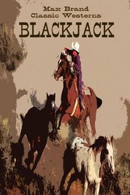 Blackjack (Classic Westerns Series)