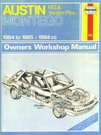 Austin, M.G.and Vanden Plas Montego 1984-85 Owner's Workshop Manual