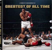 GOAT: Greatest Of All Time: A Tribute to Muhammad Ali