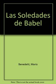 Las Soledades de Babel (Spanish Edition)