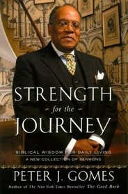 Strength for the Journey : Biblical Wisdom for Daily Living