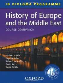 IB Course Companion: History of Europe and the Middle East (Ib Diploma Programme)